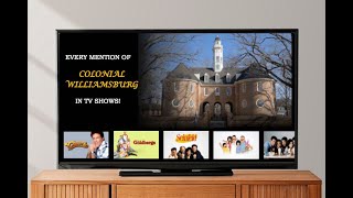 Every Mention of COLONIAL WILLIAMSBURG in TV Shows [upl. by Aneehc463]