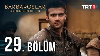 Barbaroslar Akdenizin Kılıcı 29 Bölüm [upl. by Aplihs292]