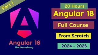 Angular 18 Full Course  Complete Zero to Hero Angular 18 full Tutorial octacademy learnangular [upl. by Polinski780]