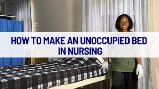 How to Make an Unoccupied Bed in Nursing [upl. by Anerehs956]