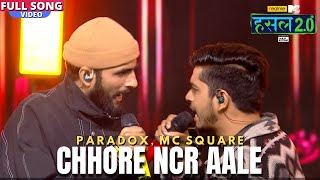 Chhore NCR aale  Paradox MC SQUARE  Hustle 20 [upl. by Yslek272]