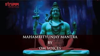 Mahamrityunjay Mantra  महामृत्युंजय मंत्र  Om Voices  Om Trayambakam Yajamahe [upl. by Sherwynd47]