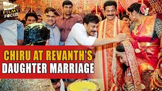 Chiranjeevi at Revanth Reddys Daughter Marriage Ceremony  Filmy Focus [upl. by Reider81]