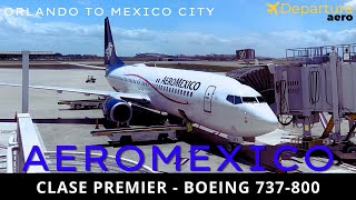 Trip Report Aeromexico Clase Premier  Orlando MCO to Mexico City MEX  Boeing 737800 [upl. by Oflunra]