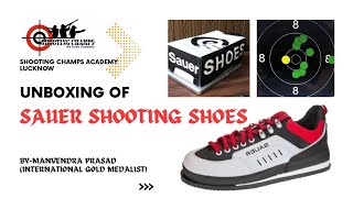 Unboxing Easy top Sauer shooting shoes by Manvendra Prasad International shooter shoes sports [upl. by Pearlstein723]