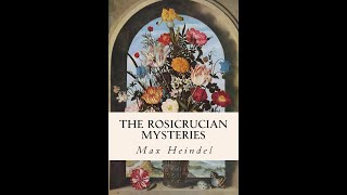 The Rosicrucian Mysteries by Max Heindel  Audiobook [upl. by Stanzel]