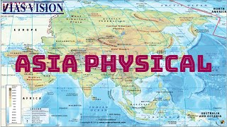 ASIA Physical Features asiaphysical asiageography iasvision [upl. by Grodin291]