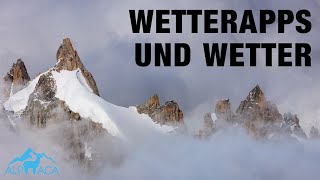 Die Berge das Wetter und die Wetterapps  Hinweise für gute und schlechte Wetterdienste [upl. by Hairim]