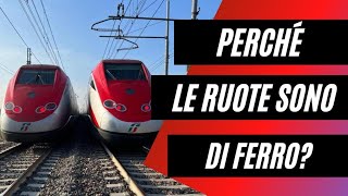 PERCHÉ le RUOTE del TRENO e le ROTAIE sono di FERRO Treni binari e Ferro scoprilo in 5 minuti [upl. by Henriques]