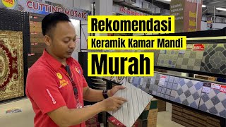 Rekomendasi Keramik Kamar Mandi Murah  25x25 Berbagai Motif amp Merk [upl. by Nicoli]