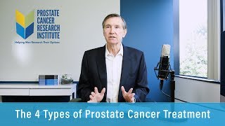 The 4 Types of Prostate Cancer Treatment  Prostate Cancer Staging Guide [upl. by Asilad]