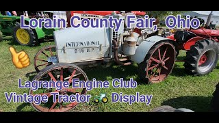 Lorain County Fair 🎪 Vintage Tractor 🚜 Walkthrough  Lagrange Engine Club ⛽️ [upl. by Otrebron445]