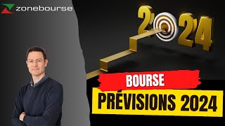 Les prévisions boursières pour 2024 [upl. by Salkcin219]