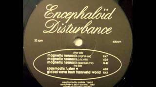 Encephaloid Disturbance  Magnetic Neurosis Original Mix [upl. by Pega307]