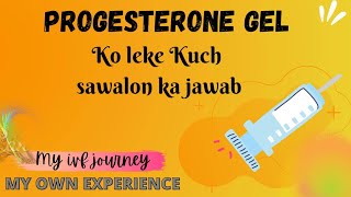 progesterone uses in hindi  progesterone gel ko leke kuchh sawalon ka jawab [upl. by Docilla486]