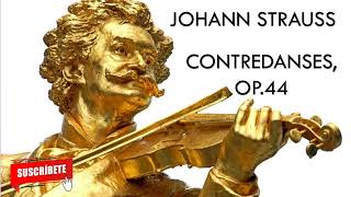 Johann Strauss  Contredanses Op 44 johannstrauss [upl. by Lejeune]