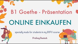 ONLINE EINKAUFEN  B1 Präsentation Teil 2 Sprechen  Goethe Zertifikat E Shopping im Internet kaufen [upl. by Cohla]