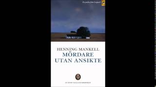 Henning Mankell  Mördare Utan Ansikte Kapitel 1 Ljudbok [upl. by Yadrahs]