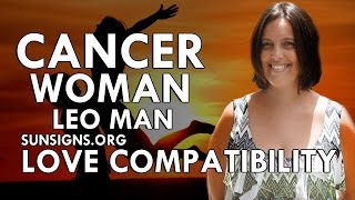 Cancer Woman Leo Man – A Learning Relationship [upl. by Accire]