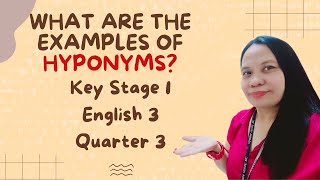 What are the examples of Hyponyms  Key Stage 1 English 3 Quarter 3 week 1  HYPONYMS  icanlearn [upl. by Silverts]