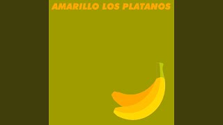 Amarillo los platanos [upl. by Ayikan]