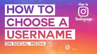 HOW TO CHOOSE A GOOD USERNAME  How To Instagram [upl. by Kaufman]