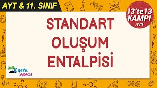 Standart Oluşum Entalpisi 13te13Kampı AYTkimya [upl. by Cassandry]