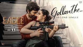 Gallanthe Eagle Full song  Kapil Kapilan Song  Ravi Teja  Anupama Parameswaran [upl. by Nnaylrebmik]