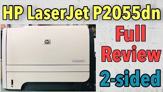 HP LaserJet P2055dn Full review I best printer for office I 2sided printing I 35ppm I Toner 05A [upl. by Laucsap]