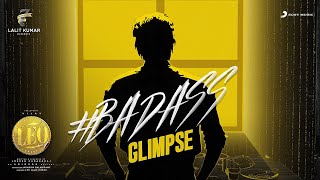 LEO  Badass Glimpse  Thalapathy Vijay  Lokesh Kanagaraj  Anirudh Ravichander [upl. by Magnuson]