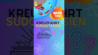 Ultimatives AsienQuiz🌏Kennst DU die Highlights dieser Städte kreuzfahrt quiz reise [upl. by Secnarfyram]