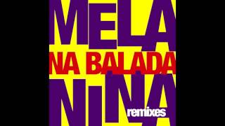 Melanina Na Balada  Deixa Se Envolver Leo Breanza Remix [upl. by Akihsat97]