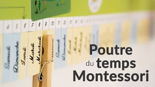 Comprendre le temps qui passe  la poutre du temps Montessori [upl. by Dorlisa]