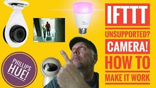 IFTTT Doesnt Support My Camera How to connect with Phillips Hue [upl. by Herodias45]