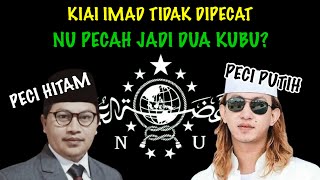 NU TERPECAH 99  KIAI MENOLAK BA’ALAWI DAN DUKUNG KIAI IMADUDDIN [upl. by Cuttler13]