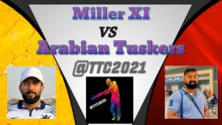 Miller XI vs Arabian Tuskers🔥🔥 Full match highlights  Cricket  Tennis cticket [upl. by Weksler]