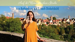 Auf der Romantischen Straße – Abschnitt 3 von Rothenburg odT nach Dinkelsbühl [upl. by Weidman83]