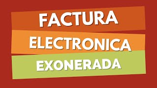 COMO EMITIR UNA FACTURA ELECTRONICA EXONERADA DE IGV  MUNDOCONTABLE [upl. by Nylrehc]