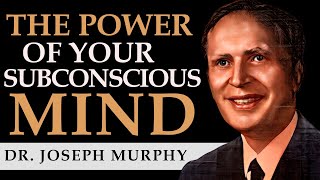 THE POWER OF YOUR SUBCONSCIOUS MIND  DR JOSEPH MURPHY  Complete Audiobook [upl. by Aimehs]