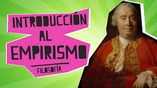 Introducción al Empirismo  Filosofía  Educatina [upl. by Seaden]