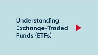 Understanding ExchangeTraded Funds ETFs [upl. by Sheri580]