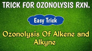 Trick For Ozonolysis Reaction  Ozonolysis In Alkene amp Alkyne  Class  11 12  JEE  NEET [upl. by Eiggem]