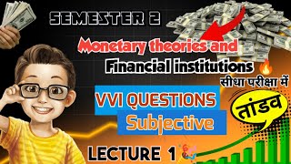 Monetary theory amp Financial institutions Questions तांडव lect1  Lnmu Semester 2 Vvi Subjective 🔥 [upl. by Airlee368]