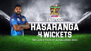 Wanindu Hasarangas 4 Wickets Against Bangladesh  2nd ODI  Sri Lanka tour of Bangladesh 2024 [upl. by Nel]