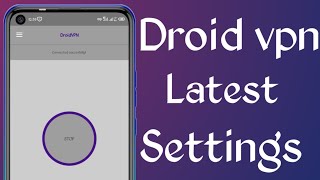 Latest Droid vpn settings SirAppsIncYT  Droid vpn netone settings [upl. by Nekcarb]