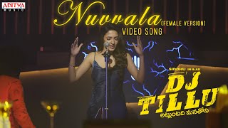 Nuvvala Female Version Video Song  DJTillu  Siddhu Neha Shetty  Vimal KrishnaSri Charan Pakala [upl. by Marchak808]