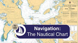 Ep 30 Navigation The Nautical Chart [upl. by Halas83]