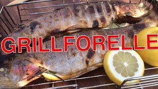 Ultimative Grillforelle  Forelle ganz einfach grillen  Klaus grillt [upl. by Haran717]