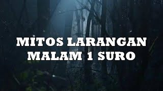 LARANGAN DAN PANTANGAN DI BULAN SURO‼️ [upl. by Kcirddec]