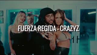 Fuerza Regida  Crazyz Audio [upl. by Yroffej]